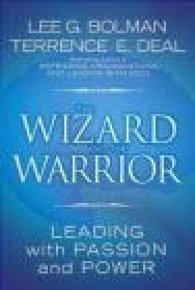 Wizard Terrence E. Deal, Lee G. Bolman, L Bolman