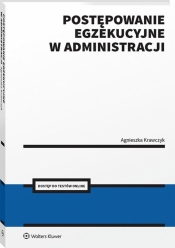 Postępowanie egzekucyjne w administracji + Testy.. - Agnieszka Krawczyk