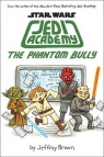 Jedi Academy - The Phantom Bully Brown Jeffrey