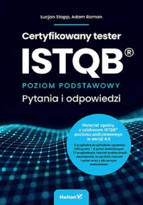 Certyfikowany tester ISTQB. Poziom podstawowy - Lucjan Stapp, Adam Roman