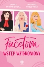 Facetom wstęp wzbroniony - Malwina Kozłowska, Trojanowska Sylwia