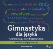 Gimnastyka dla języka (Audiobook) - Strzałkowska Małgorzata