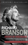 Kroki w nieznane czyli jak przetrwałem, jak się bawiłem i jak Richard Branson