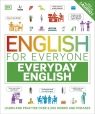  English for Everyone Everyday English. Learn and Practise Over 2,500 Words and
