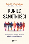 Koniec samotności. Jak otworzyć się na innych i budować relacje pełne Ruth K. Westheimer