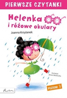 Pierwsze czytanki. Helenka i różowe okulary (poziom 3) - Joanna Krzyżanek