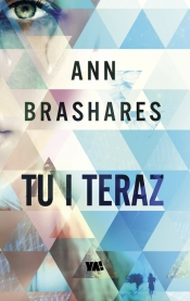 Tu i teraz - Brashares Ann