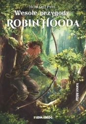 Wesołe przygody Robin Hooda - Pyle Howard