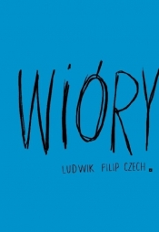 Wióry - Ludwik Filip Czech