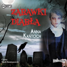 Zabawki diabła wyd.2 (Audiobook) - Anna Kańtoch