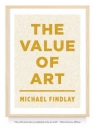 Value of Art Money, Power, Beauty Michael Findlay