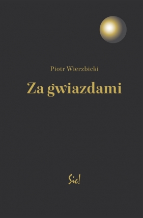 Za gwiazdami - Wierzbicki Piotr