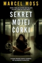 Sekret mojej córki wyd. kieszonkowe - Marcel Moss