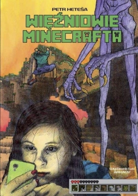 Więźniowie Minecrafta - Heteša Petr<br />
