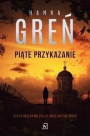 Piąte przykazanie - Hanna Greń