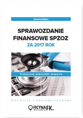 Sprawozdanie finansowe SPZOZ za 2017 rok - Świerc Zuzanna