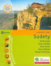 Sudety, Karkonosze, Góry Izerskie, Góry Sowie, Góry Stołowe, Masyw Śnieżnika przewodnik i atlas