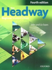 Headway NEW. Język angielski. Beginner Student`s Book. Podręcznik bez płyty dla liceum i technikum. Wydanie 4 - Liz Soars, John Soars