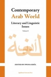 Contemporary Arab World. Literary and Linguistic Issues, Volume 2 - Opracowanie zbiorowe