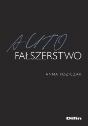 Autofałszerstwo - Koziczak Anna