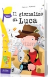 Il giornalino di Luca. Matteuzzi, Francesco. Książka + Audio CD Francesco Matteuzzi