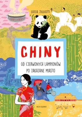 Chiny. Od czerwonych lampionów po Zakazane Miasto - Giulia Ziggiotti