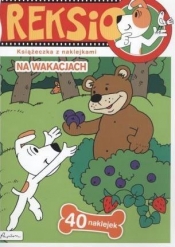 NA WAKACJACH REKSIO - Opracowanie zbiorowe