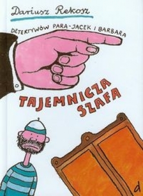 Detektywów para Jacek i Barbara Tajemnicza szafa - Dariusz Rekosz