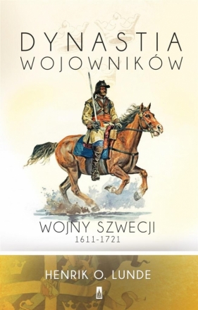 Dynastia wojowników - Henrik O. Lunde