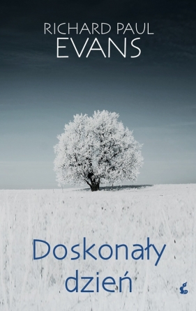 Doskonały dzień - Richard Paul Evans