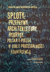 Sploty Przepływy architek(s)tury hybrydy