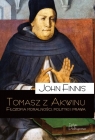Tomasz z Akwinu Filozofia moralności polityki Finnis John