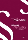 Prawa człowieka i ich granice  Osiatyński Wiktor