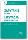 Zapytanie o cenę Licytacja elektroniczna - procedura krok po kroku Andrzela Gawrońska-Baran