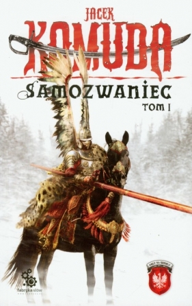 Samozwaniec Tom 1 (Uszkodzona okładka) - Jacek Komuda