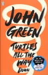 Turtles All the Way Down John Green