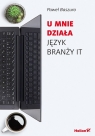 U mnie działa Język branży IT