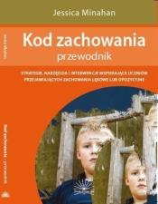 Kod zachowania- przewodnik - Jessica Minahan