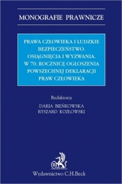 Prawa człowieka i ludzkie bezpieczeństwo. Osiągnięcia i wyzwania w 70 Rocznicę Ogłoszenia Powszechne