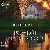 Powrót nad jezioro (Audiobook) - Dorota Milli