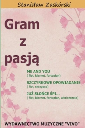 Gram z pasją Me and You - Stanisław Zaskórski