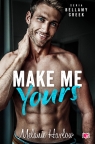 Bellamy Creek. Tom 2. Make me yours Harlow Melanie