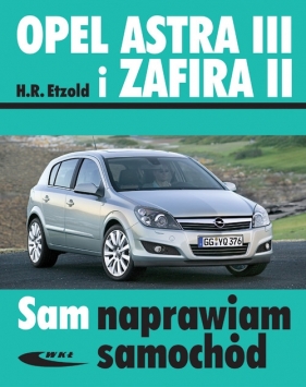Opel Astra III i Zafira II - Hans-Rüdiger Etzold