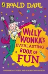 Willy Wonka's Everlasting Book of Fun Roald Dahl