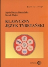 Klasyczny język tybetański  Starzyńska Bareja Agata, Mejor Marek