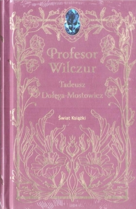 Profesor Wilczur - Tadeusz Dołęga-Mostowicz