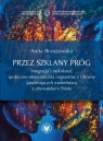 Przez szklany próg. Integracja i mobilność społeczno-ekonomiczna migrantów Anita Brzozowska