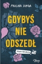 Heartbroken. Gdybyś nie odszedł. Tom 2 - Paulina Jurga