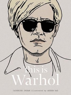 This is Warhol - Ingram Catherine