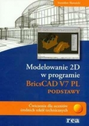 Modelowanie 2D w programie BricsCAD V7 PL podstawy